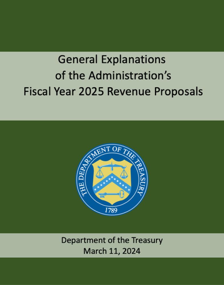 General Explanations of the Administration’s Fiscal Year 2025 Revenue Proposals: March 11, 2024 (English Edition) baixar o livro de graça