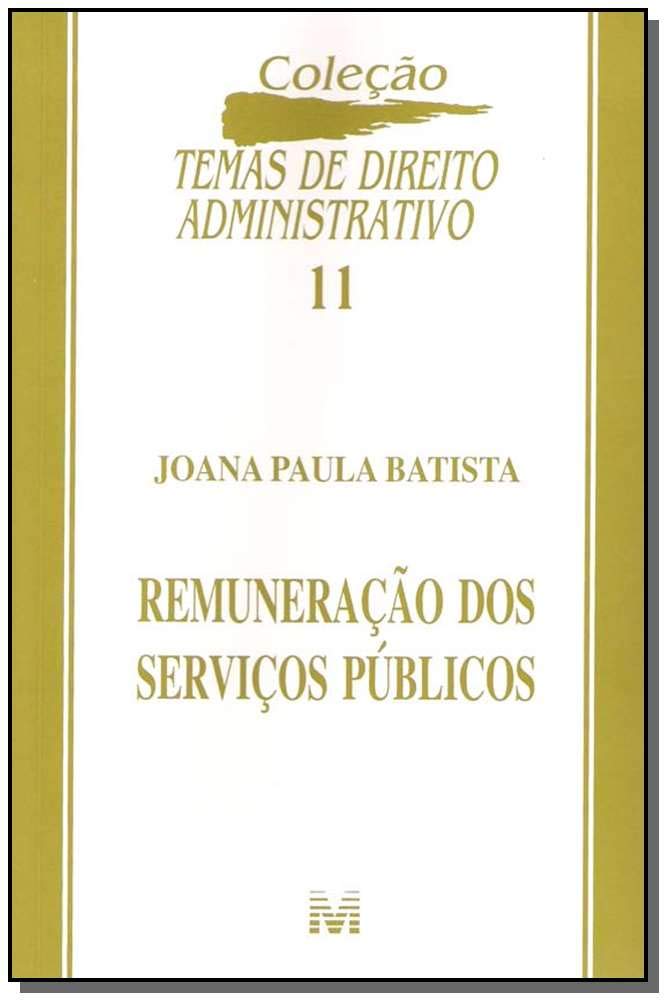 Remuneração de serviços públicos - 1 ed./2005 baixar o livro de graça