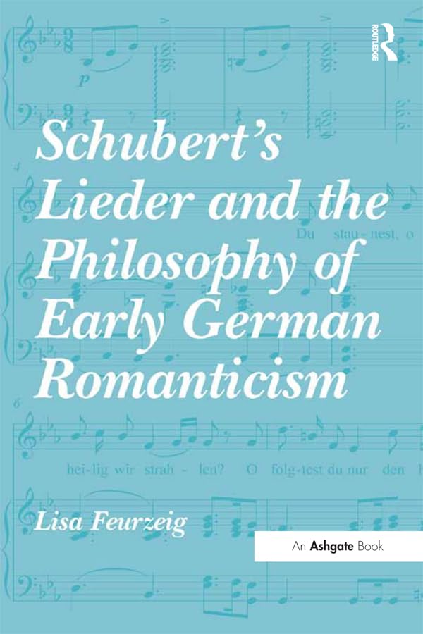 ler totalmente Schubert's Lieder and the Philosophy of Early German Romanticism (English Edition)