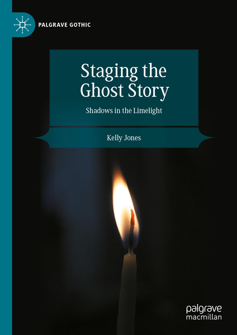 ler totalmente Staging the Ghost Story: Shadows in the Limelight (Palgrave Gothic) (English Edition)