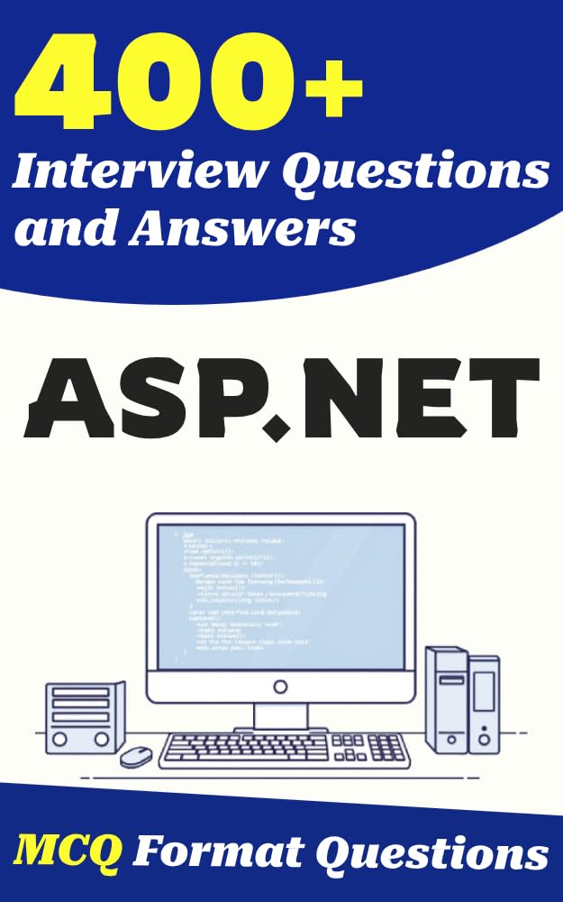 ler totalmente 400+ ASP.NET Interview Questions and Answers: From Freshers to Experienced Professionals (English Edition)