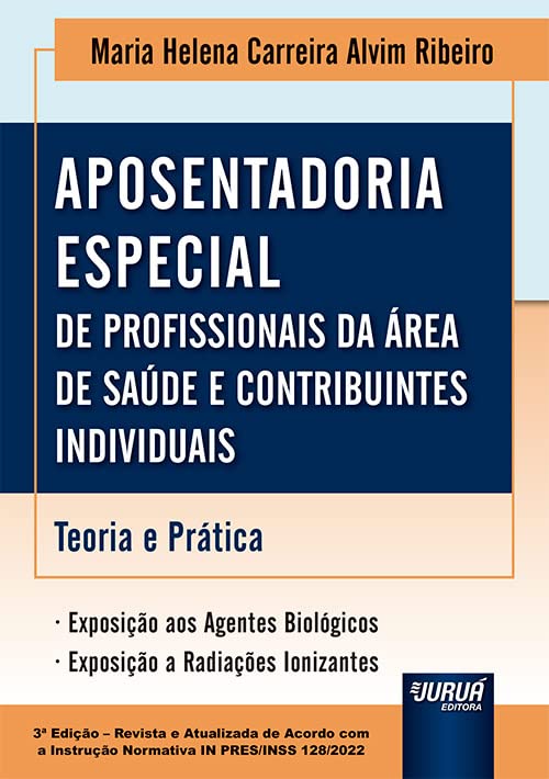 ler totalmente Aposentadoria Especial de Profissionais da Área da Saúde e Contribuintes Individuais - Teoria e Prática
