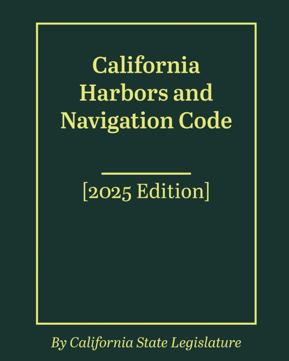 California Harbors and Navigation Code [2025 Edition] baixar livro de graça