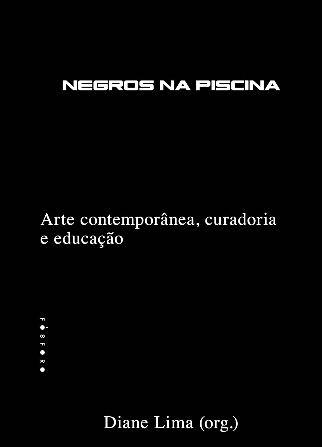 Negros na piscina: arte contemporânea, curadoria e educação