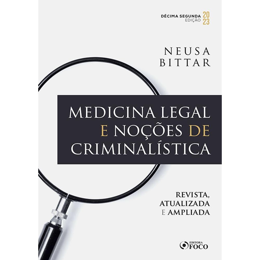 ler totalmente Medicina Legal e Noções de Criminalística - 12ª Ed - 2023