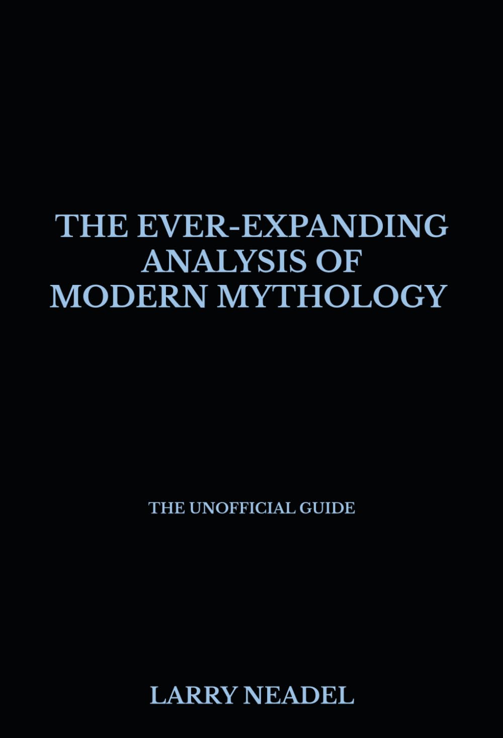 capítulo por capítulo baixar The Ever-Expanding Analysis of Modern Mythology [The Unofficial Guide]: Book 2: The Alpha and The Omega & The B-Team