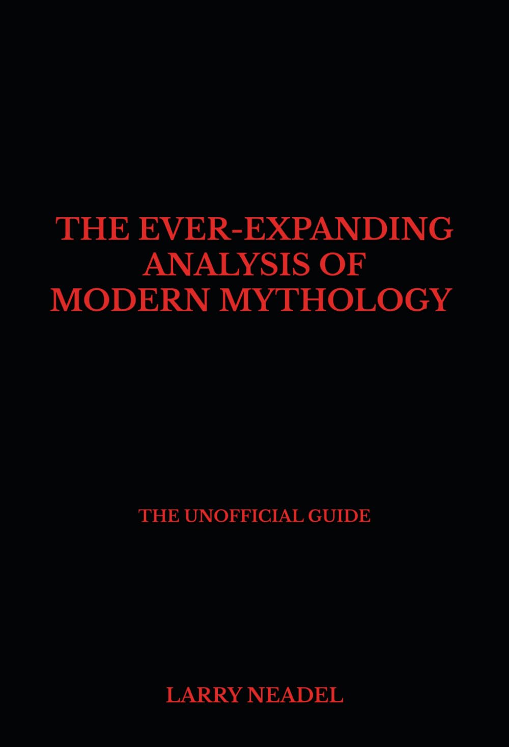 ler totalmente The Ever-Expanding Analysis of Modern Mythology [The Unofficial Guide]: Book 3: The First Imagineer & What will the Imagineers Do