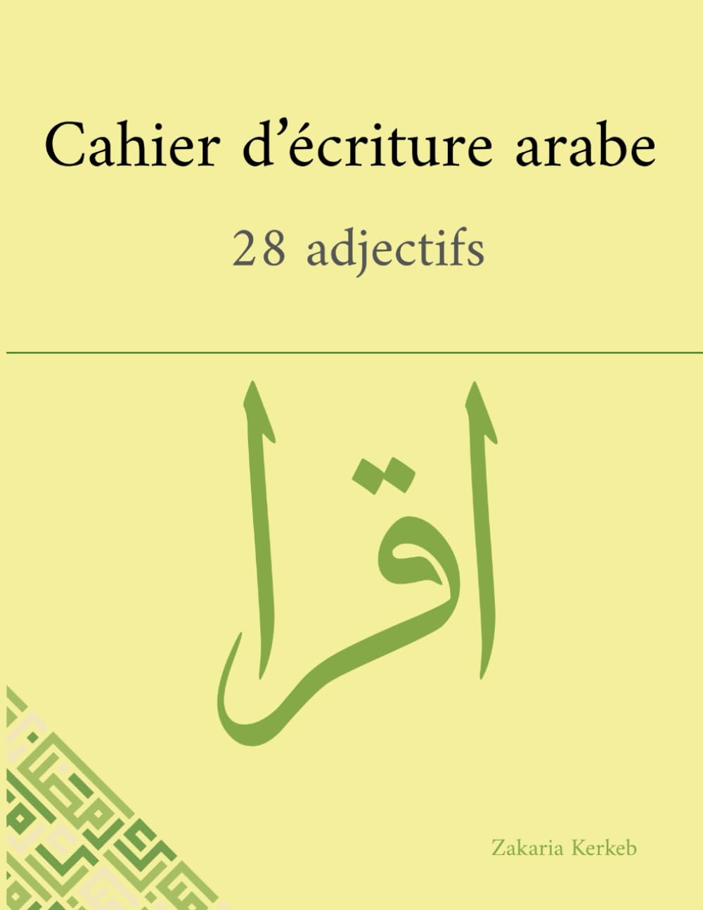 ler totalmente Cahier d’écriture arabe – 28 adjectifs: 28 pages d’exercices calligraphie: lignes pointillées et traduction française (French Edition)