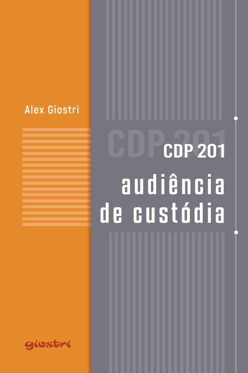 CDP 201 - Audiência de Custódia