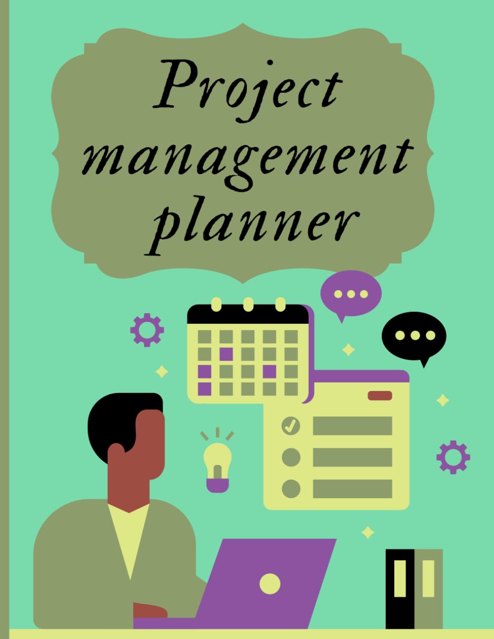Project management: Planner 120 Pages