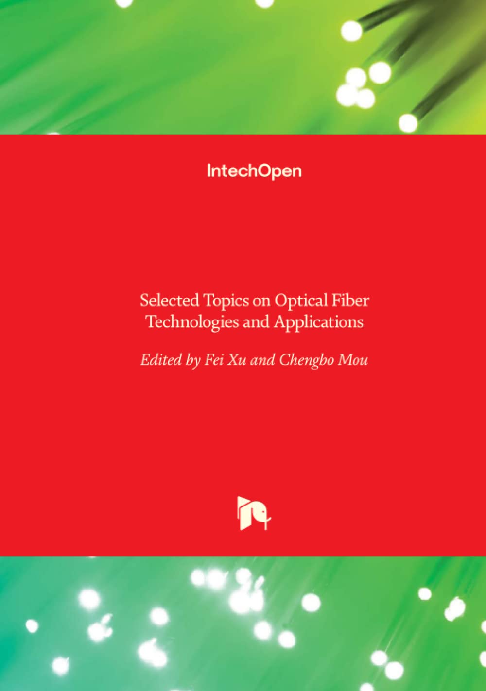 Selected Topics on Optical Fiber Technologies and Applications baixar o livro de graça