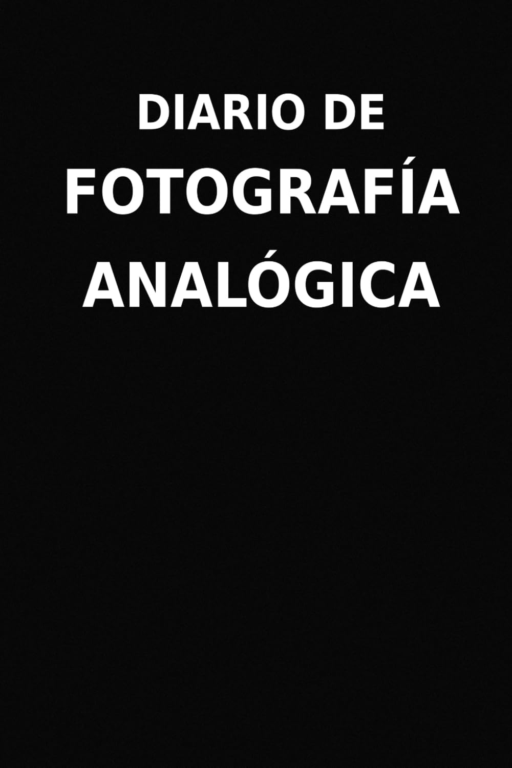 capítulo por capítulo baixar Diario de Fotografía Analógica (Spanish Edition)