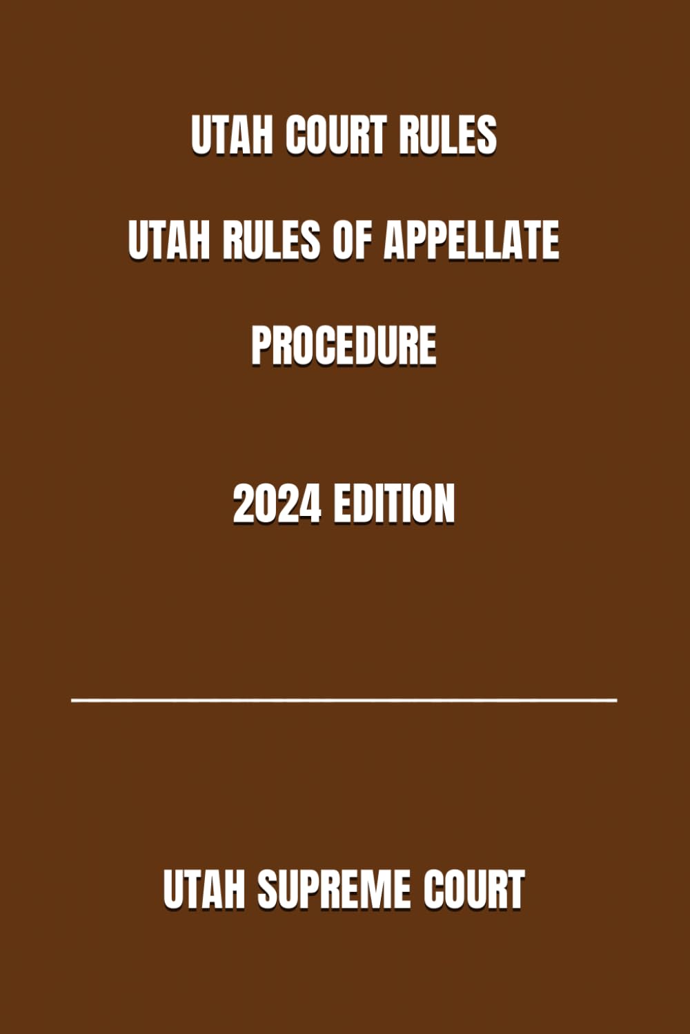 UTAH COURT RULES UTAH RULES OF APPELLATE PROCEDURE 2024 EDITION baixar livro de graça