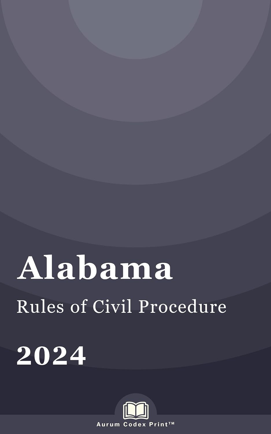 Alabama Rules of Civil Procedure 2024: Alabama Court Rules (English Edition) baixar livro de graça