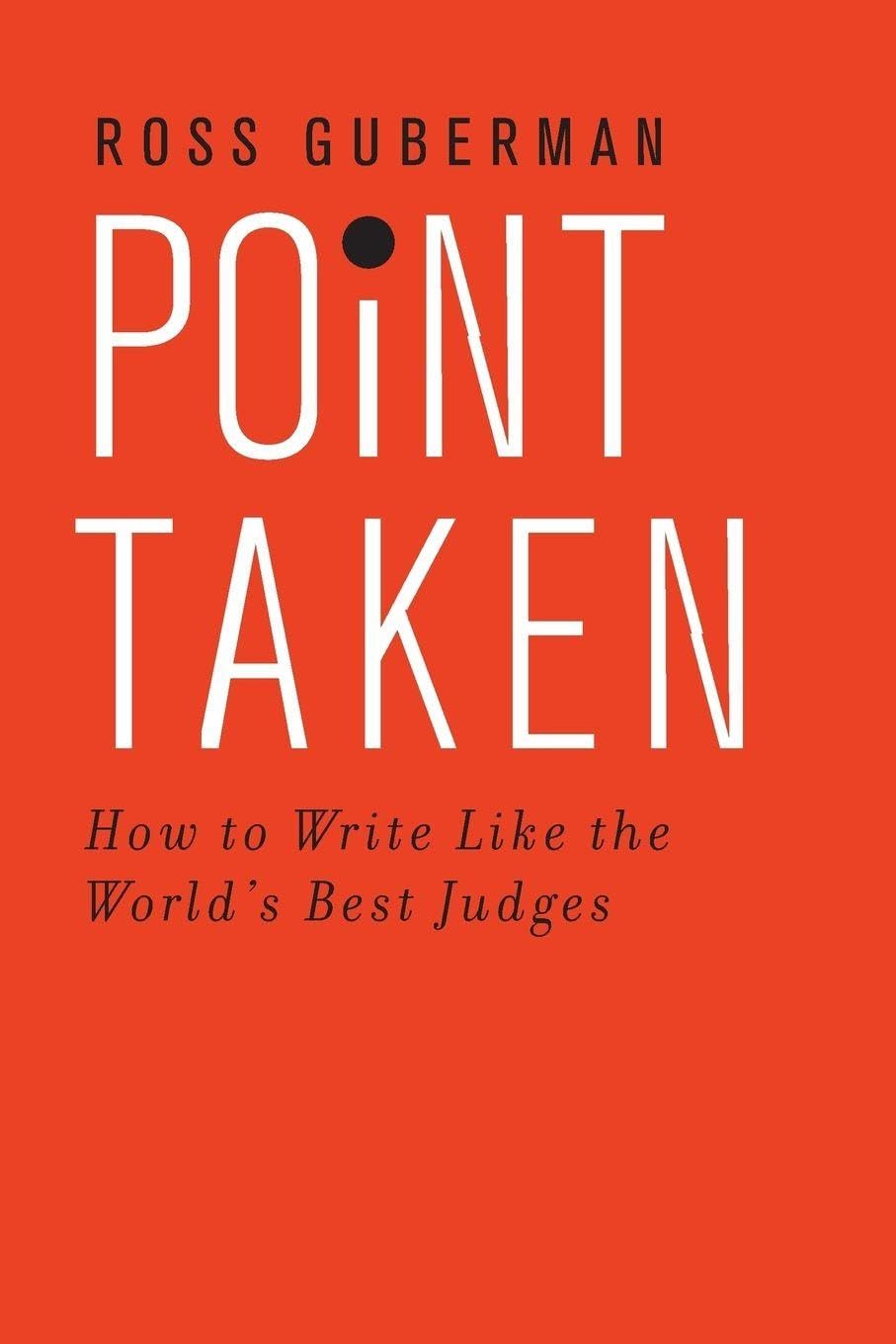 ler totalmente Point Taken: How to Write Like the World's Best Judges