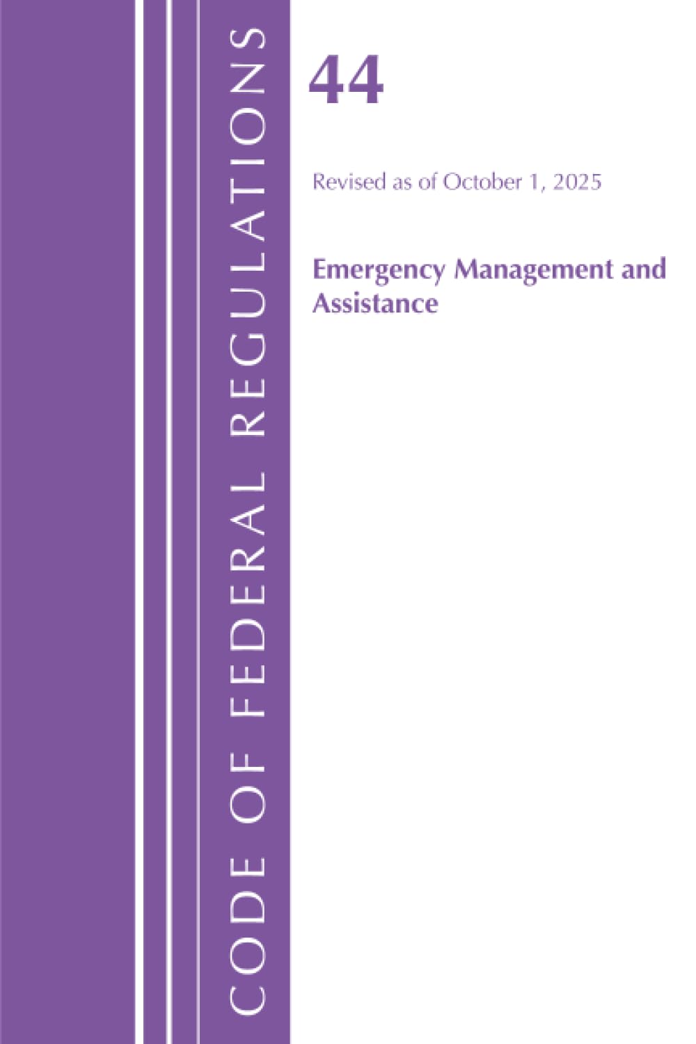 capítulo por capítulo baixar Code of Federal Regulations, Title 44 Emergency Management and Assistance, Revised as of October 1, 2025