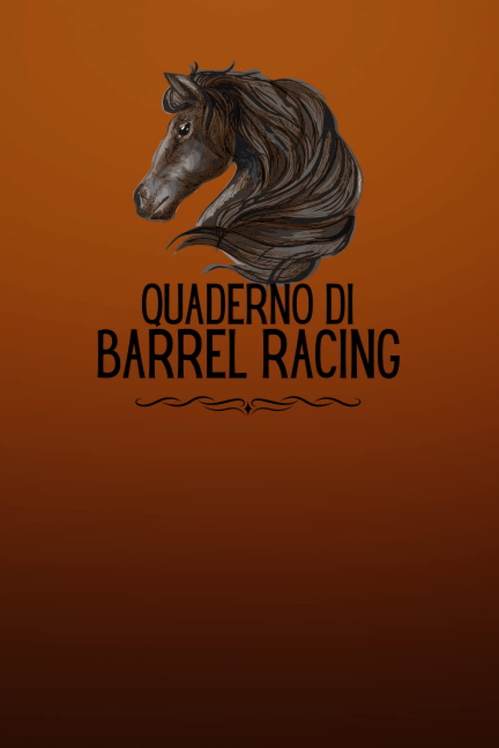 ler totalmente Quaderno di Barrel Racing: Registro delle corse di botti e del rodeo per il monitoraggio e la registrazione del tuo rodeo, spettacolo e altri dettagli... allenatore, allenatore (Italian Edition)