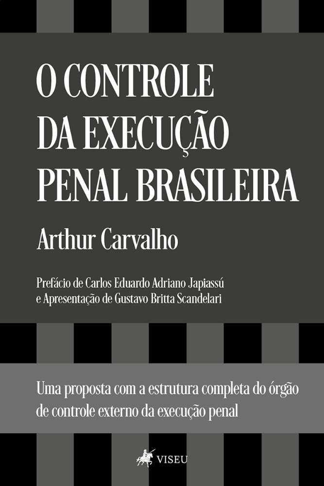 O controle da execução penal brasileira