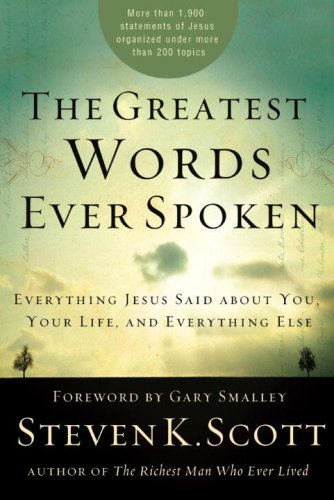 ler totalmente The Greatest Words Ever Spoken: Everything Jesus Said About You, Your Life, and Everything Else (English Edition)