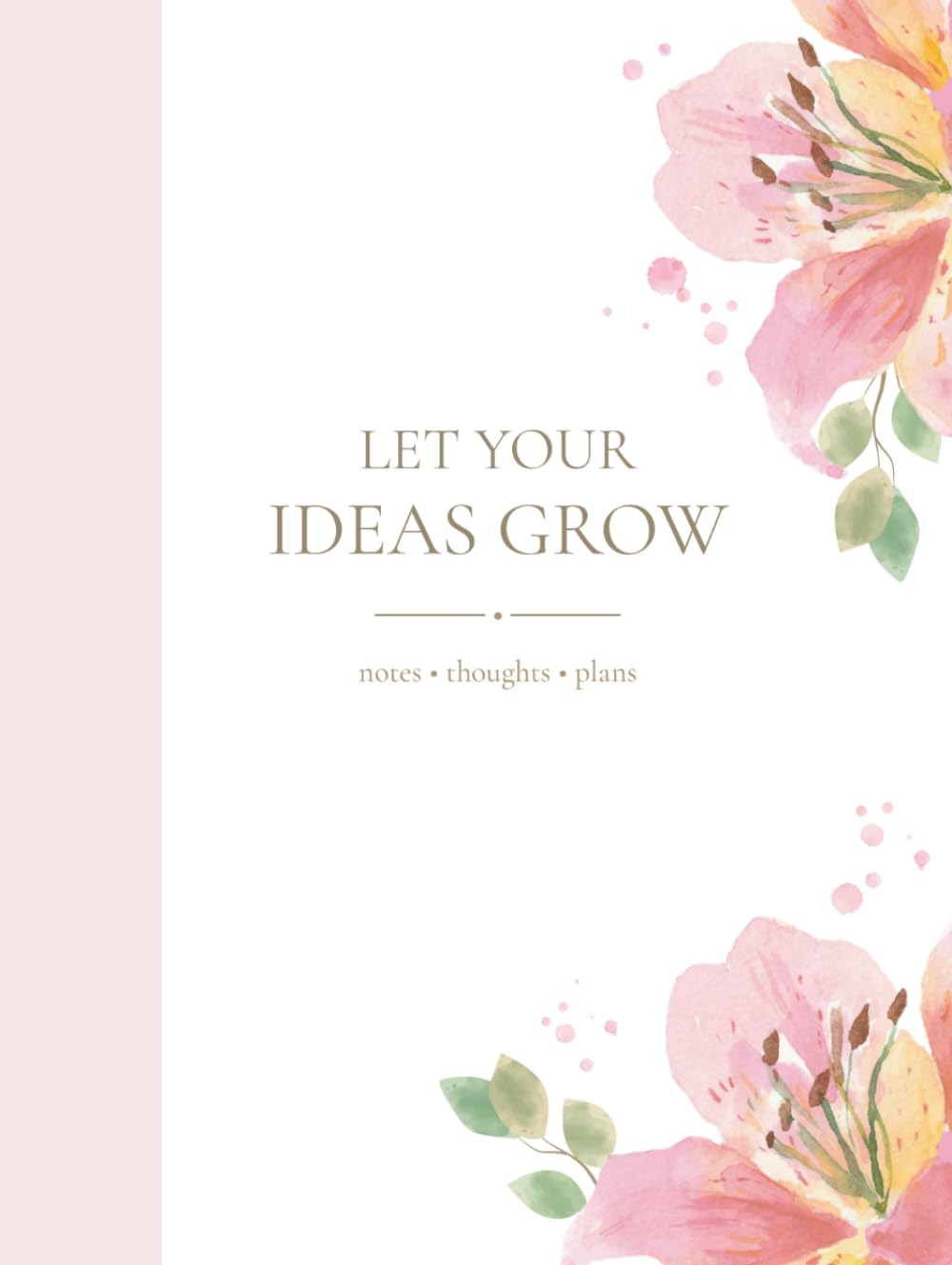 Notizbuch A4 liniert | Journal Tagebuch "Let Your Ideas Grow" | Schreibheft Ideal für Schule, Büro & Alltag: 124 linierte Seiten für Notizen, Gedanken und Ideen (German Edition) baixar livro de graça