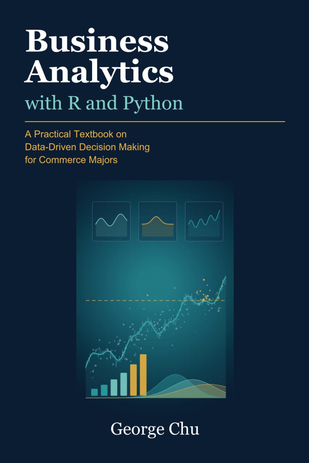 ler totalmente Business Analytics with R and Python: A Practical Textbook on Data-Driven Decision Making for Commerce Majors
