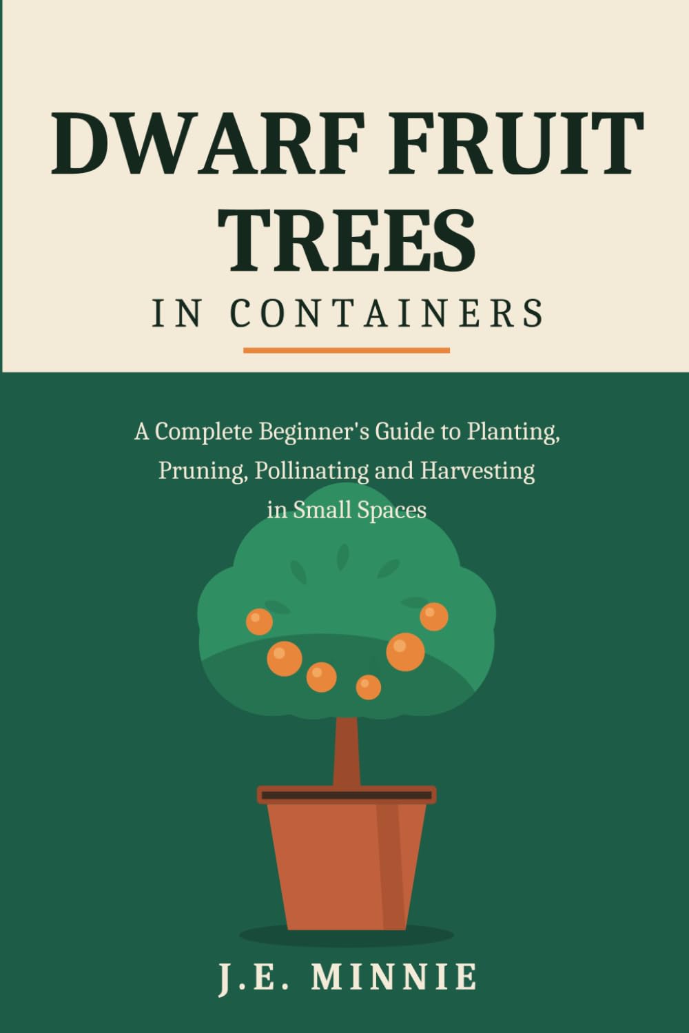 ler totalmente Dwarf Fruit Trees in Containers: A Complete Beginner's Guide to Planting, Pruning, Pollinating, and Harvesting in Small Spaces (The Garden Habit)