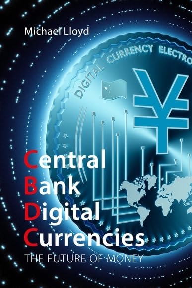 Central Bank Digital Currencies: The Future of Money (English Edition) baixar o livro de graça