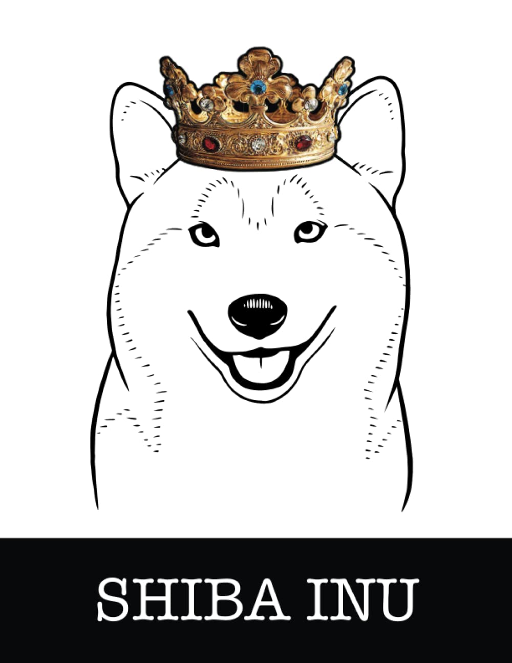 Shiba Inu: Shiba Inu King/Queen Wearing Crown 8.5 x 11 Notebook Journal, 200 lined pages baixar livro de graça