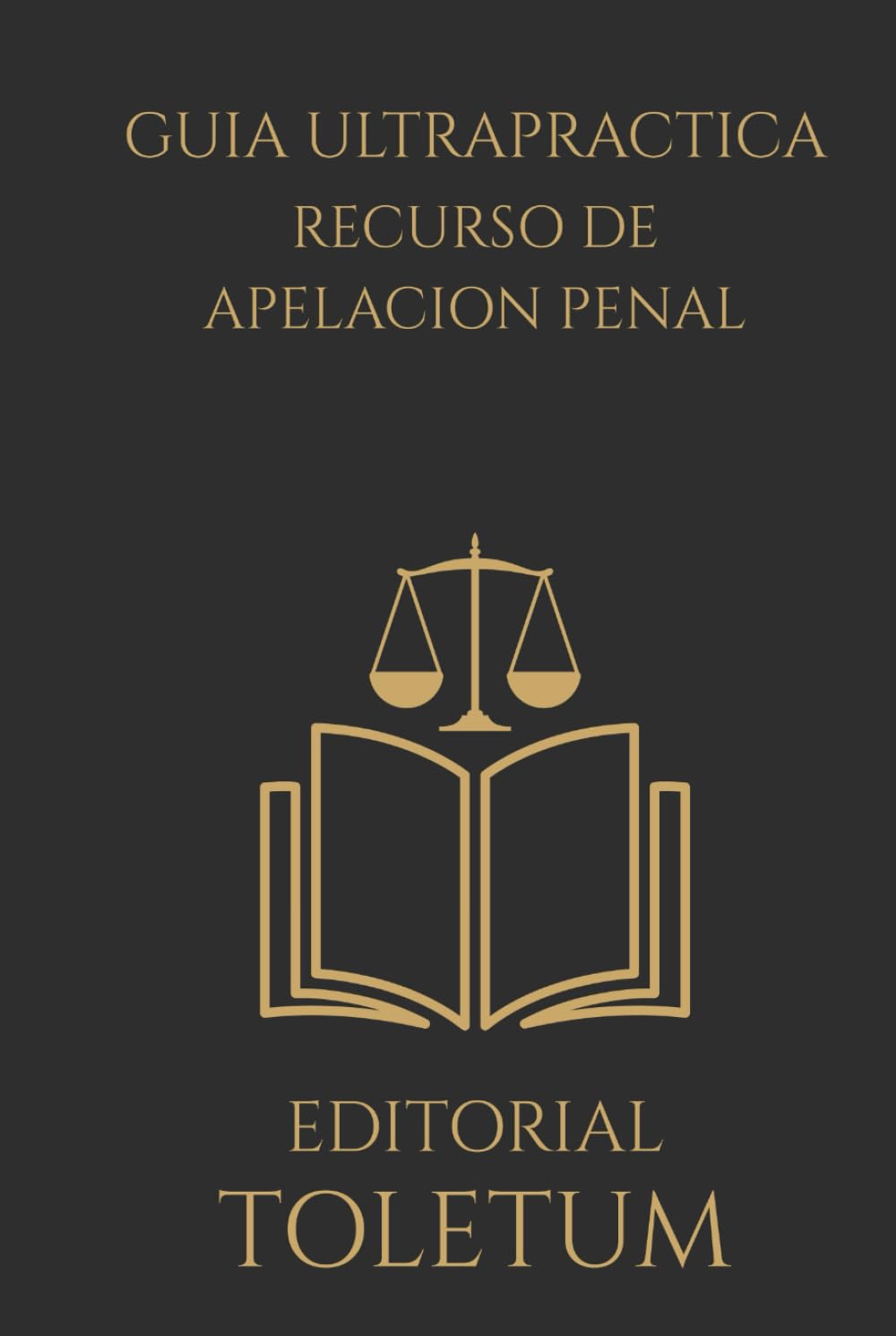 ler totalmente Guía Ultrapráctica sobre el Recurso de Apelación Penal