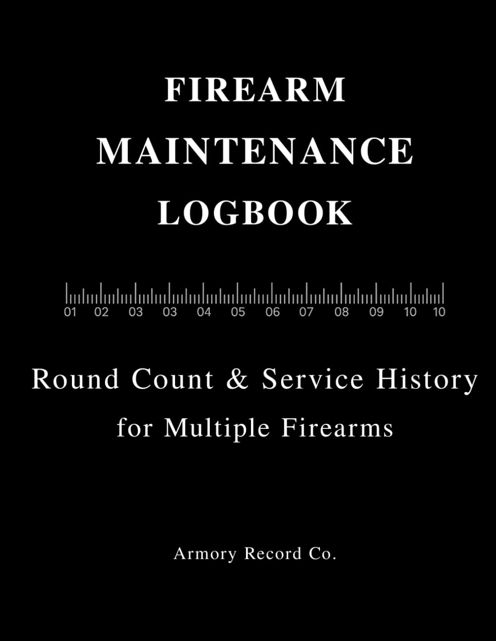 capítulo por capítulo baixar Firearm Maintenance Logbook: Organized Record-Keeping for Multiple Firearms, Round Count & Service History