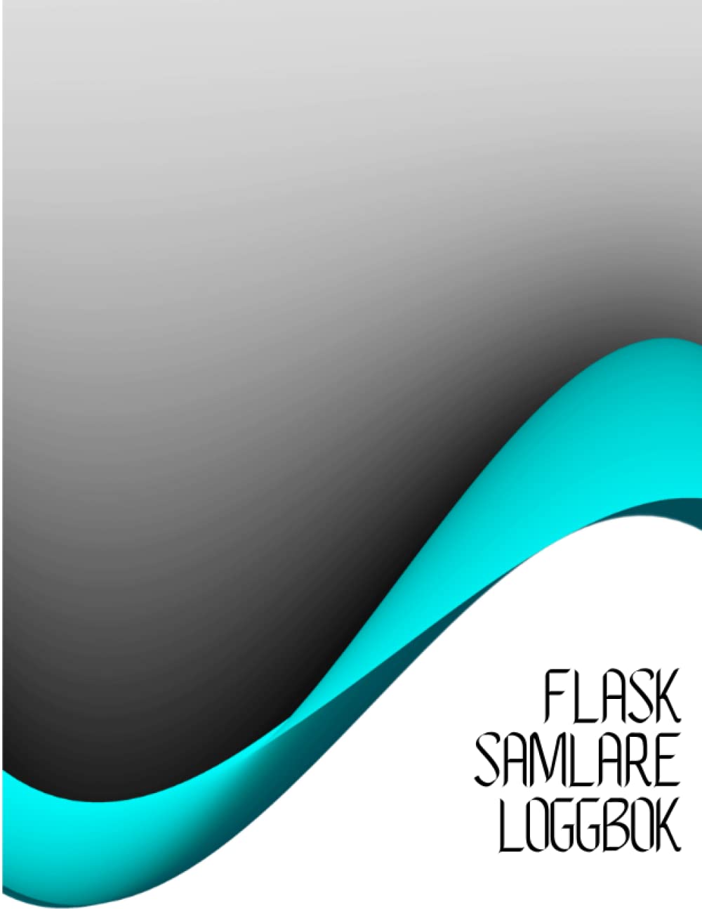 ler totalmente Flask Samlare Loggbok: Flasksamlare Inventeringslista för gamla glasflaskor för registrering och spårning av gamla flaskor | Loggbok för historiska, sällsynta. (Swedish Edition)