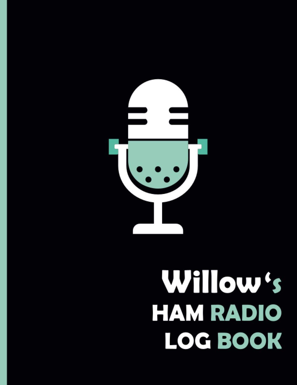 Willow's HAM Radio Log Book: Logbook For HAM Radio Operator |Amateur radio Log Book|110 Pages 8,5x11 | Tracking Activities And Remarks For amateur | ideal Gift. baixar livro de graça