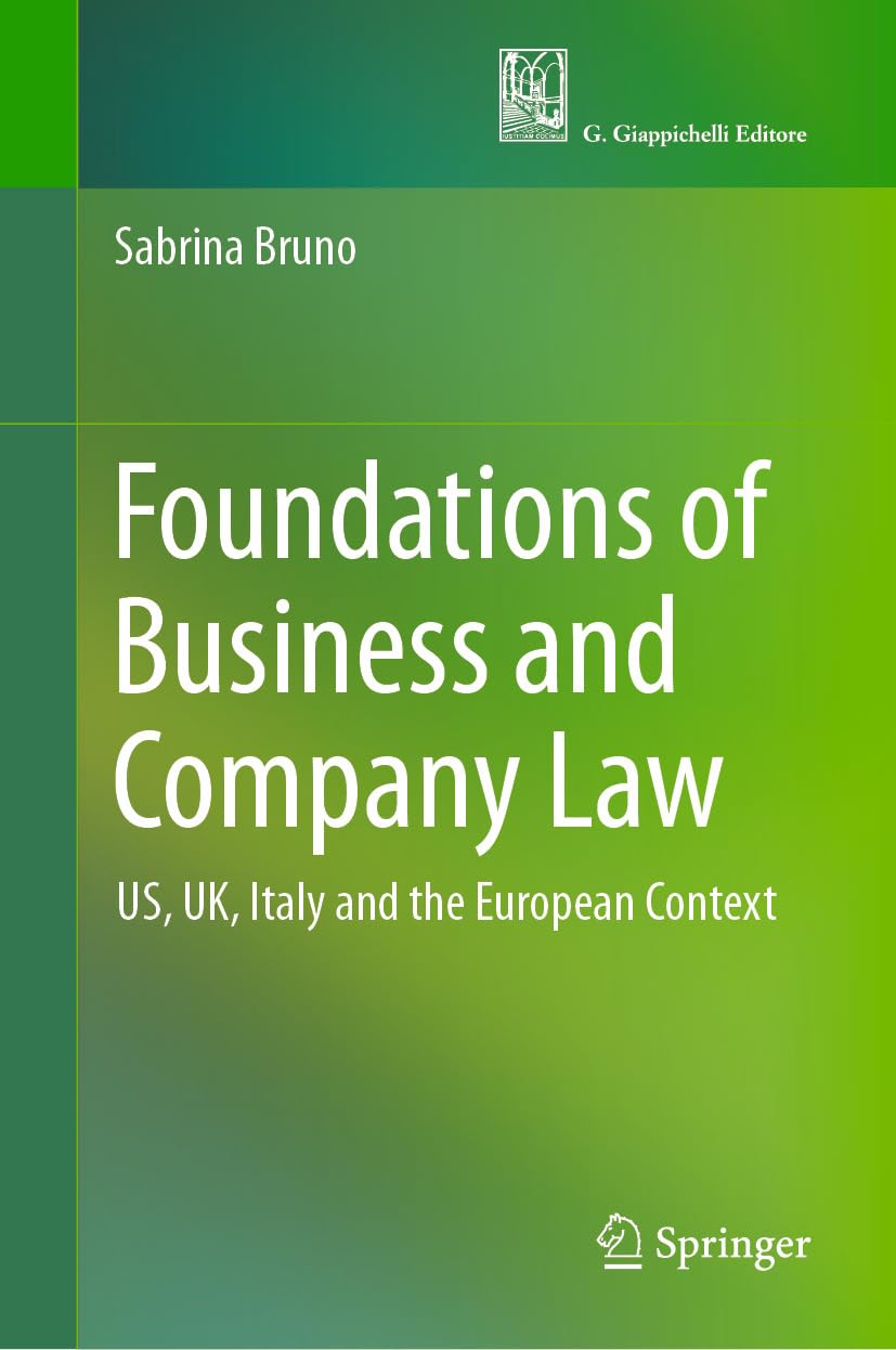 Foundations of Business and Company Law: US, UK, Italy and the European Context (Law and Criminology) (English Edition) baixar livro de graça