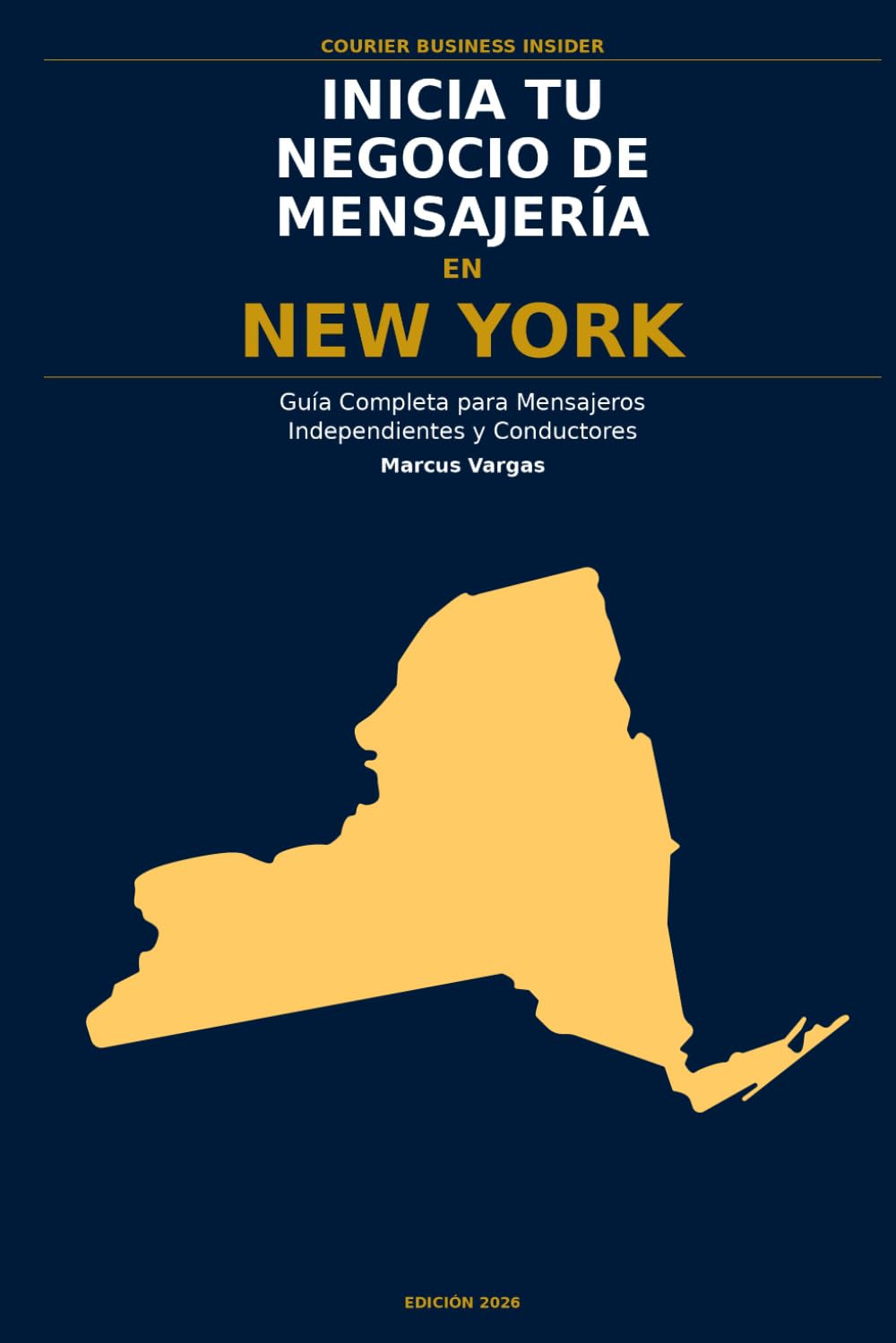 Inicia Tu Negocio de Mensajería en Nueva York: La Guía Completa para Mensajeros Independientes y Conductores de Entrega — Desde Tu Primera Decisión... Business Insider Series) (Spanish Edition) baixar o livro de graça