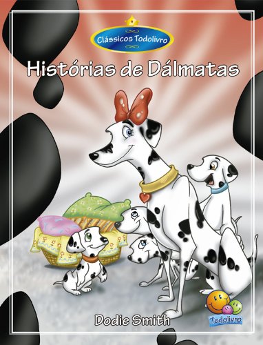 Clássicos Todolivro: Histórias de Dalmatas baixar livro de graça
