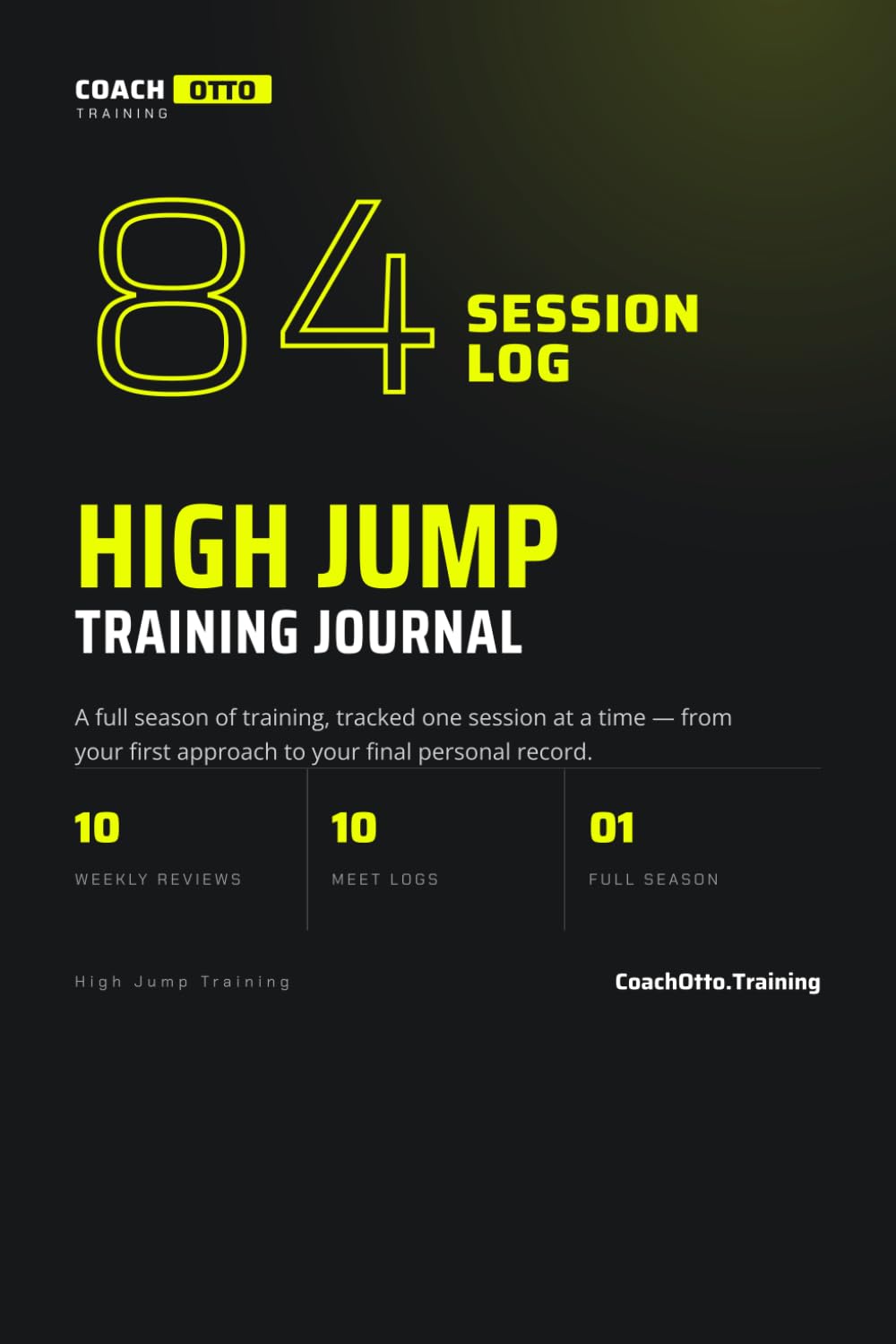 High Jump Training Journal: Track Every Session, Fix Your Technique & Beat Your Personal Record (Coach Otto Training) baixar livro de graça