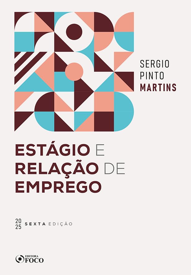 Estágio e Relação de Emprego - 6ª Ed - 2025 baixar o livro de graça