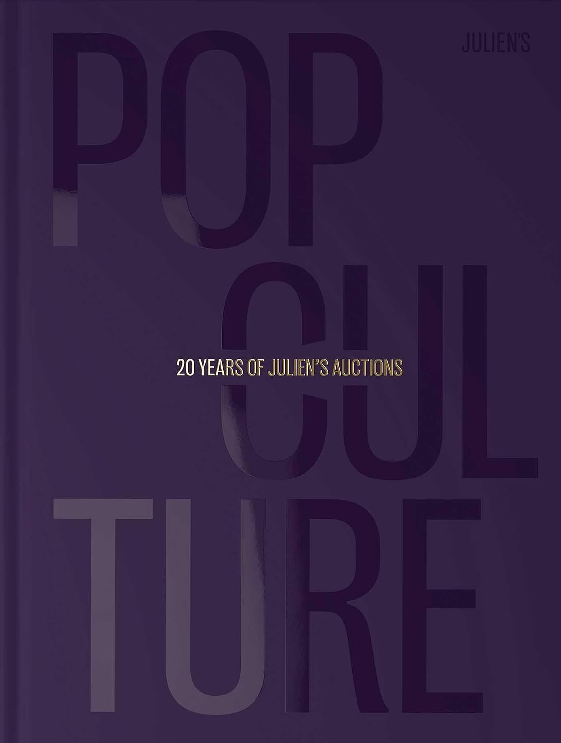 Pop Culture: 20 Years of Julien's Auctions baixar livro de graça