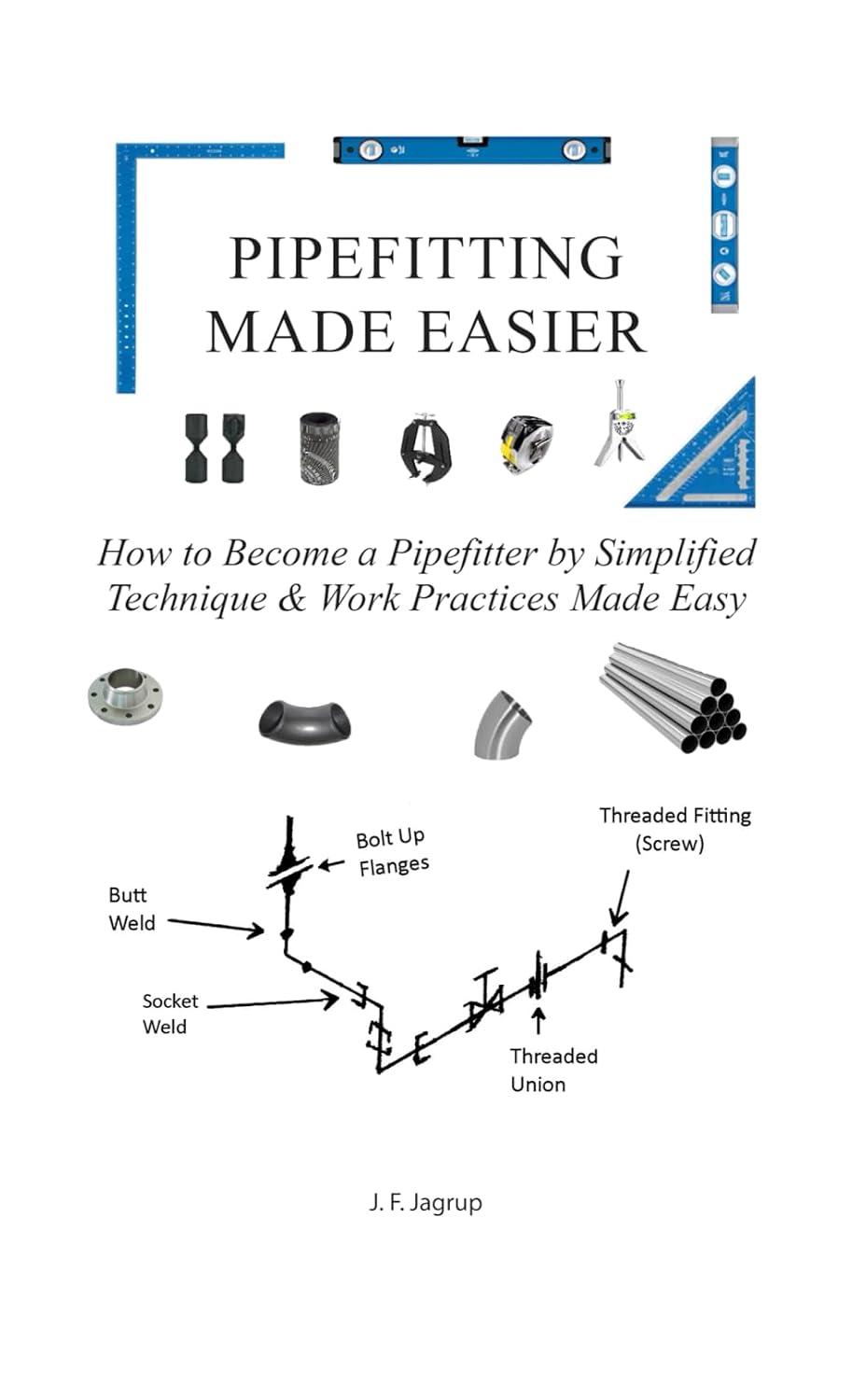 ler totalmente Pipefitting Made Easier: How to Become a Pipefitter by Simplified Technique & Work Practices Made Easy