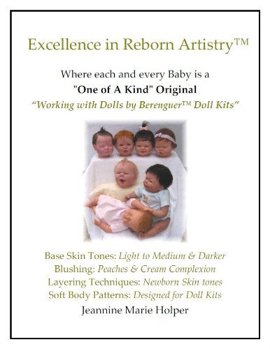 Working with Dolls by Berenguer Doll Kits (Excellence in Reborn Artistry) (English Edition) baixar livro de graça