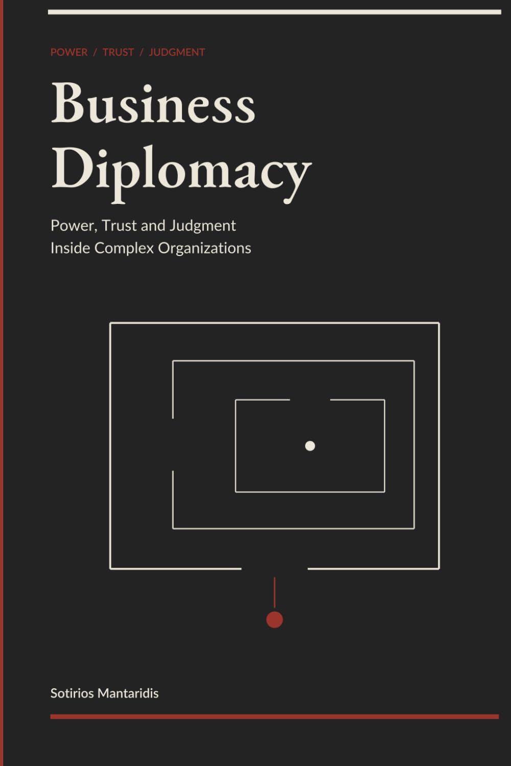 Business Diplomacy: Power, Trust and Judgment Inside Complex Organizations baixar livro de graça