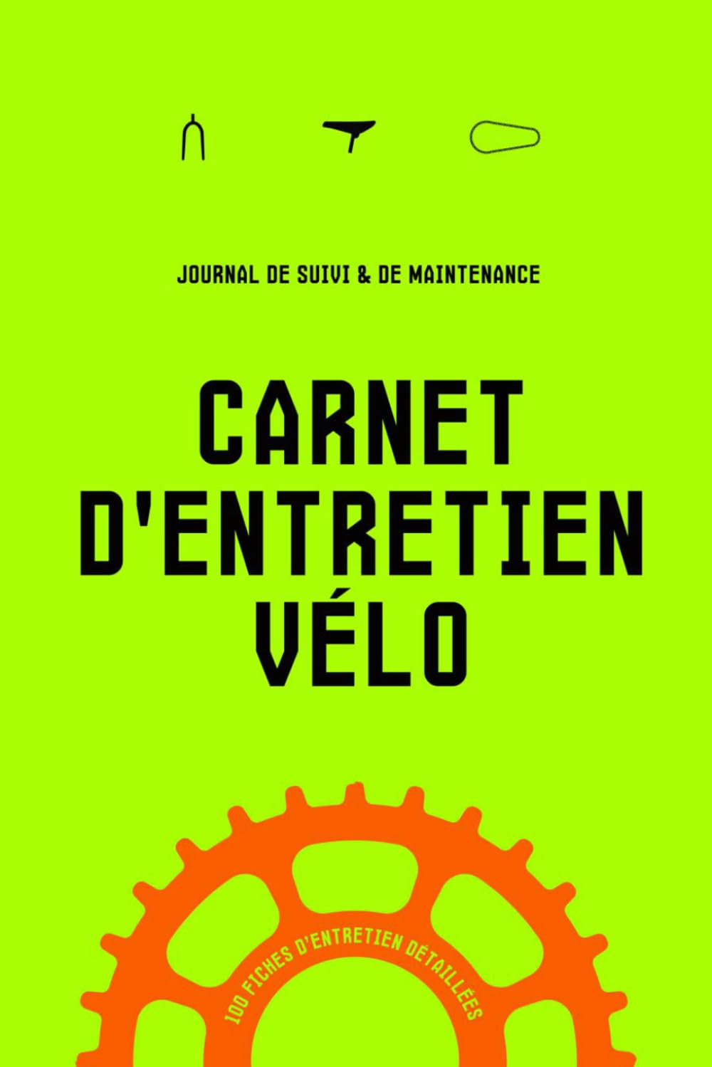 capítulo por capítulo baixar Carnet d'Entretien Vélo: Journal de Suivi et de Maintenance pour Cyclistes – 100 Fiches Détaillées (French Edition)