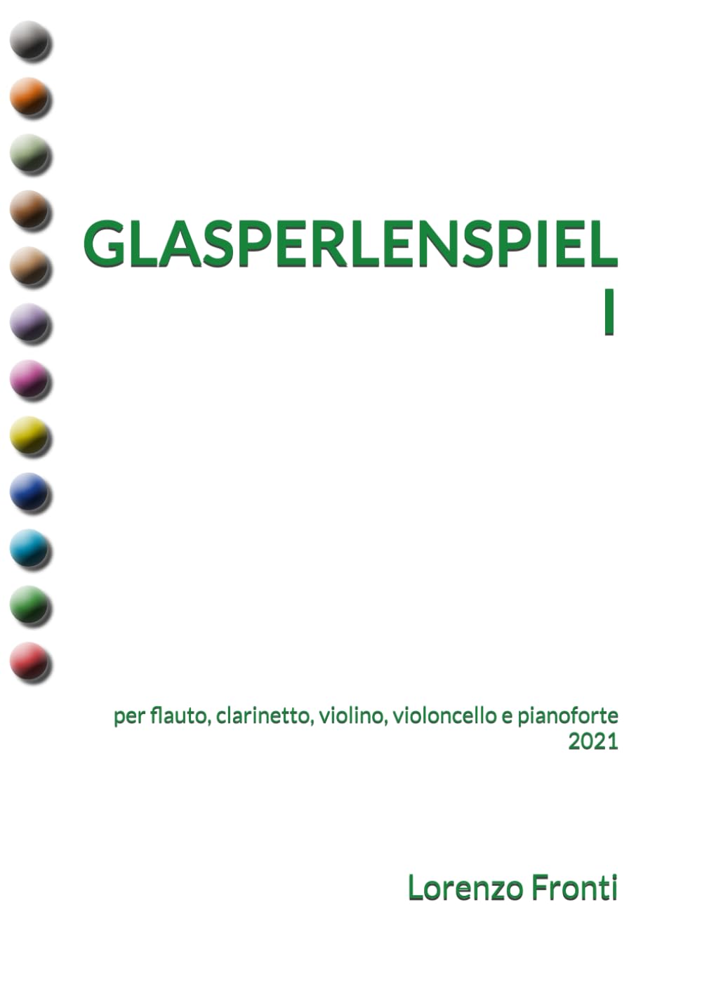 Glasperlenspiel I: per flauto, clarinetto, violino, violoncello e pianoforte 2021 (Italian Edition) baixar o livro de graça