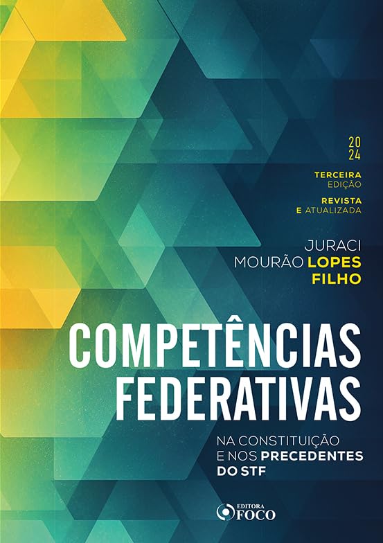 ler totalmente Competências Federativas - Na Constituição e nos Precedentes do STF - 3ª Ed - 2024