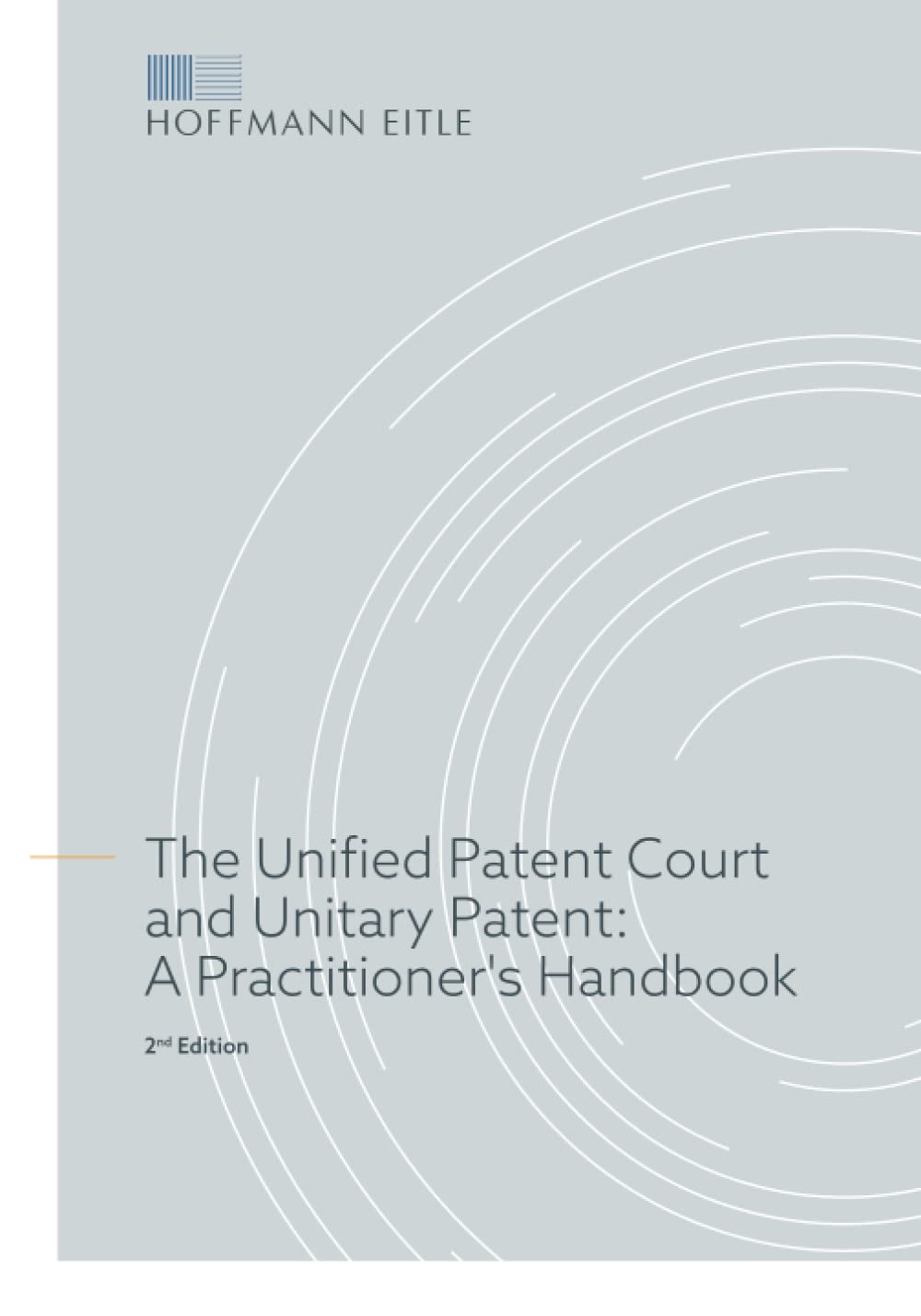 The Unified Patent Court and Unitary Patent: A Practitioner's Handbook baixar o livro de graça