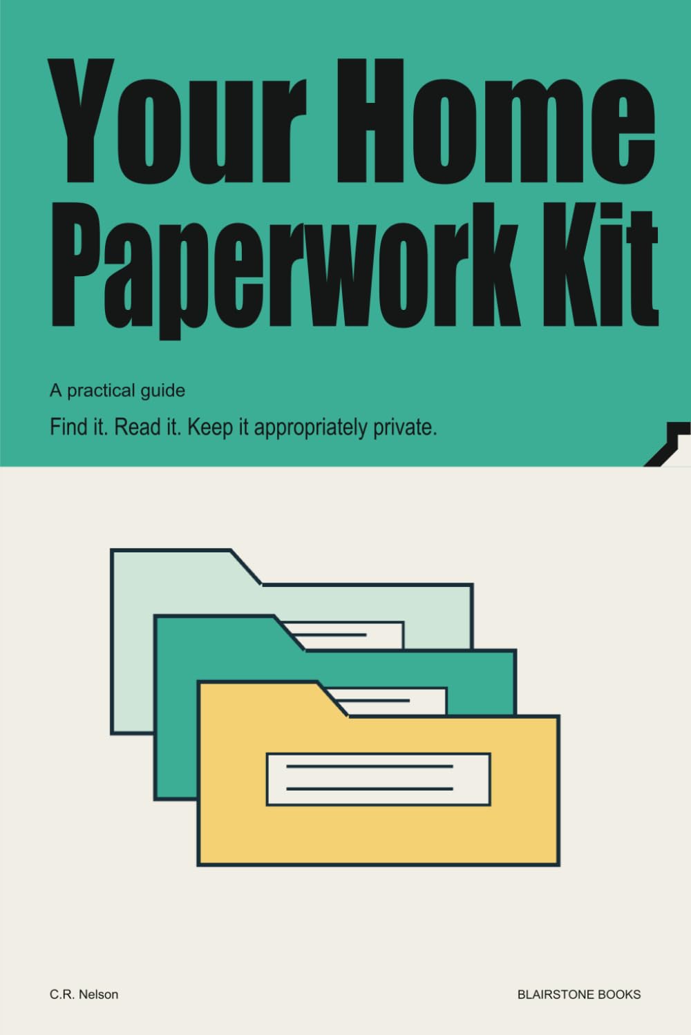 Your Home Paperwork Kit: Find it. Read it. Keep it appropriately private.
