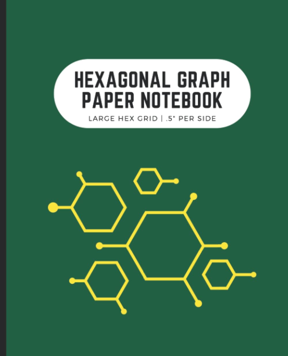 ler totalmente Hexagonal Graph Paper Notebook: Large Hex Grid.5 Per Side | Perfect for Gamers, Drawing Maps, Quilters | 7.5x9.25 in, 120 Pages, Forest Green