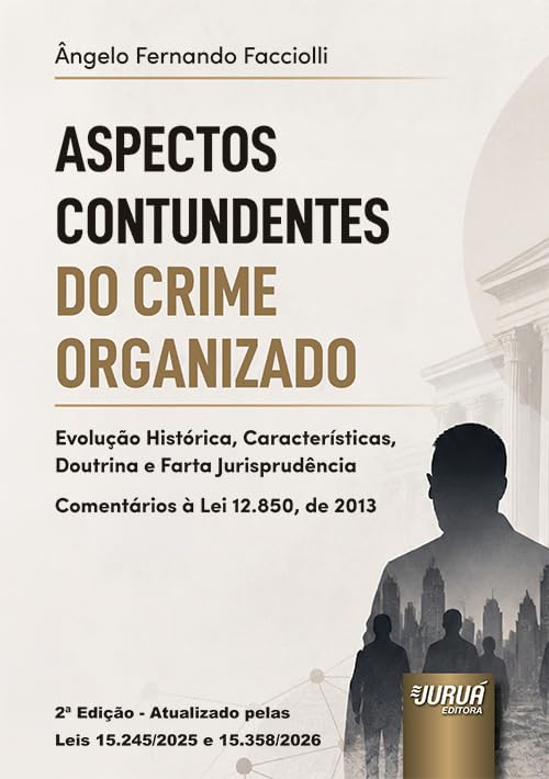 ASPECTOS CONTUNDENTES DO CRIME ORGANIZADO