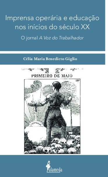 Imprensa Operária e Educação nos Inícios do Século XX: o Jornal A Voz do Trabalhador