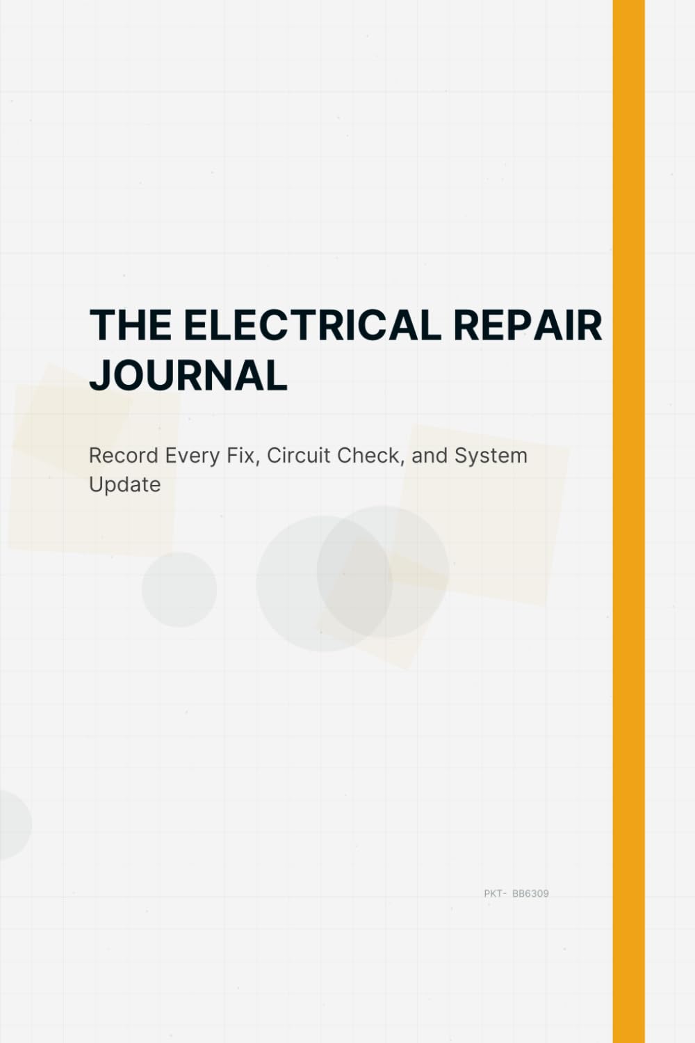 ler totalmente The Electrical Repair Journal: Record Every Fix, Circuit Check, and System Update